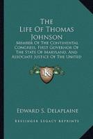 The Life Of Thomas Johnson