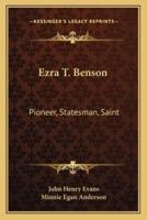 Ezra T. Benson