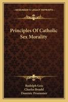 Principles Of Catholic Sex Morality