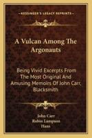 A Vulcan Among The Argonauts