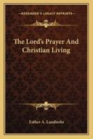 The Lord's Prayer And Christian Living