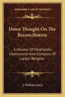 Dawn Thought On The Reconciliation
