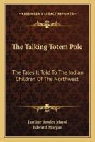 The Talking Totem Pole
