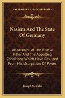 Nazism And The State Of Germany