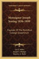 Monsignor Joseph Jessing 1836-1899