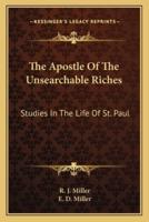 The Apostle Of The Unsearchable Riches