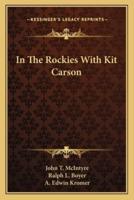 In The Rockies With Kit Carson