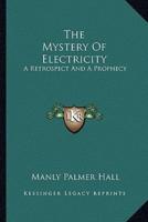 The Mystery Of Electricity