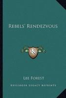 Rebels' Rendezvous