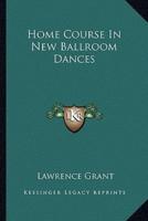 Home Course In New Ballroom Dances