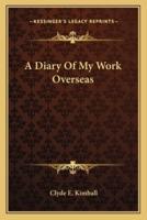 A Diary Of My Work Overseas