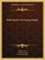 Bible Stories For Young People