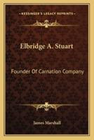 Elbridge A. Stuart
