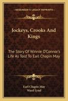 Jockeys, Crooks And Kings