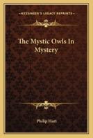 The Mystic Owls In Mystery