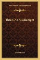 Three Die At Midnight