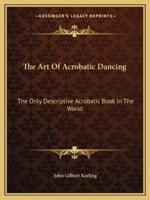 The Art Of Acrobatic Dancing