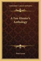 A Fox-Hunter's Anthology