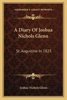 A Diary Of Joshua Nichols Glenn