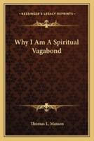 Why I Am A Spiritual Vagabond