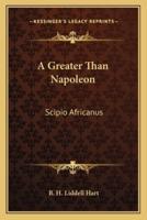 A Greater Than Napoleon