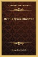 How To Speak Effectively