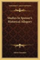 Studies In Spenser's Historical Allegory