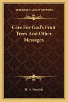 Care For God's Fruit Trees And Other Messages