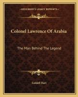 Colonel Lawrence Of Arabia