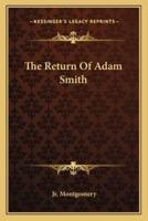 The Return Of Adam Smith