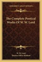 The Complete Poetical Works of W. W. Lord