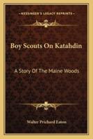 Boy Scouts On Katahdin
