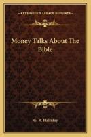 Money Talks About The Bible