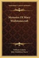 Memoirs Of Mary Wollstonecraft