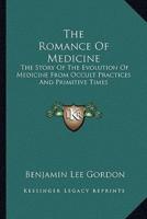 The Romance Of Medicine