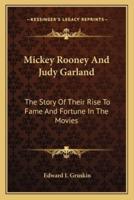 Mickey Rooney And Judy Garland