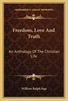 Freedom, Love And Truth
