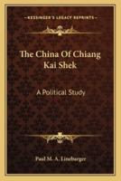 The China Of Chiang Kai Shek