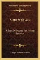 Alone With God