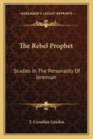 The Rebel Prophet