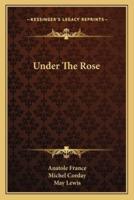 Under The Rose