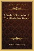 A Study Of Patriotism In The Elizabethan Drama