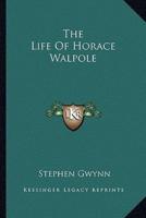 The Life Of Horace Walpole