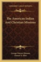 The American Indian And Christian Missions