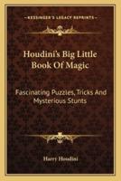 Houdini's Big Little Book Of Magic