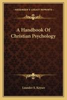 A Handbook Of Christian Psychology