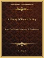A History Of French Etching