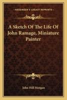 A Sketch Of The Life Of John Ramage, Miniature Painter