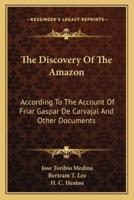 The Discovery Of The Amazon
