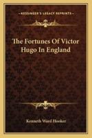 The Fortunes Of Victor Hugo In England